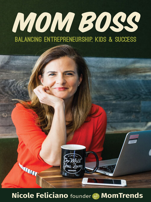 Title details for Mom Boss by Nicole Feliciano - Available